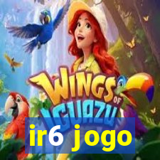 ir6 jogo